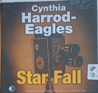 Star Fall written by Cynthia Harrod-Eagles performed by Terry Wale on Audio CD (Unabridged)